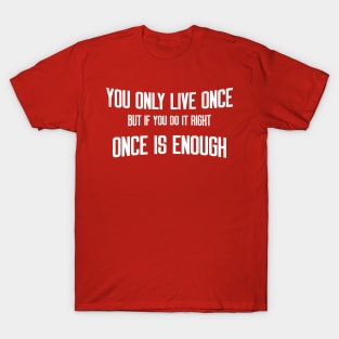 quote live T-Shirt